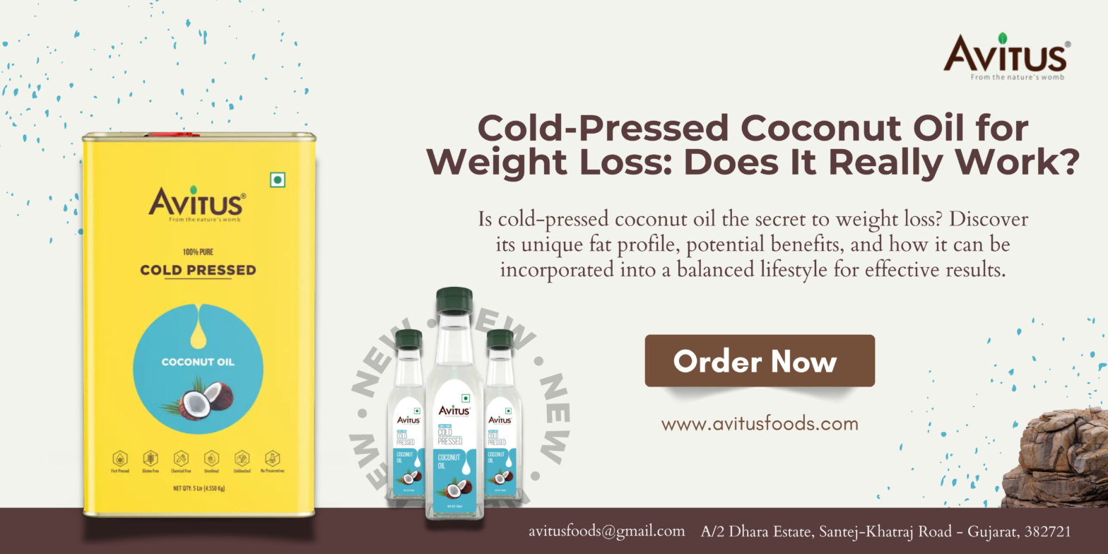 Cold-Pressed Coconut Oil for Weight Loss: Does It Really Work?